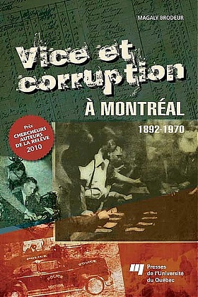 Vice et corruption à Montréal : 1892-1970