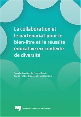 La collaboration et le partenariat pour le bien-être et la réussite éducative en contexte de diversité