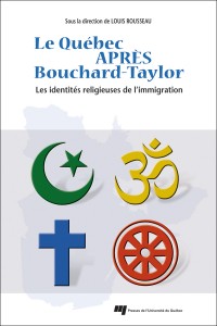 Louis Rousseau, Le Québec après Bouchard-Taylor, Québec, Presses de l'Université du Québec, 2012, 393 p.