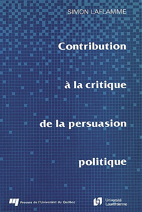 Contribution à la critique de la persuasion politique