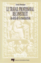 Le travail professoral reconstruit