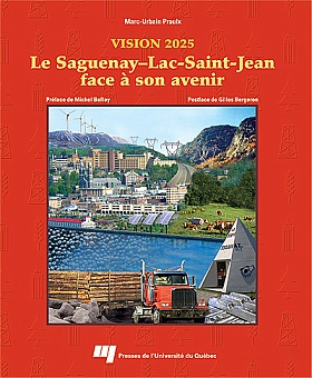 Le Saguenay–Lac-Saint-Jean face à son avenir (Vision 2025)