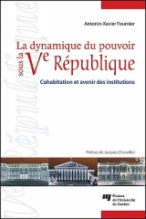 La dynamique du pouvoir sous la V<sup>e</sup> République