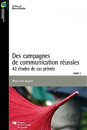 Des campagnes de communication réussies, Tome 2