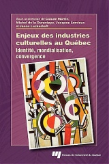 Enjeux des industries culturelles au Québec