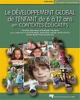 Le développement global de l'enfant de 6 à 12 ans en contextes éducatifs