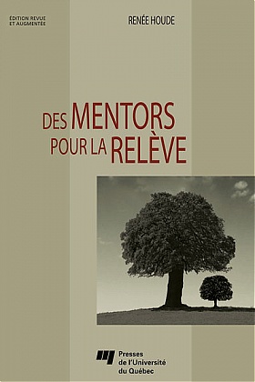 Des mentors pour la relève - Édition revue et augmentée