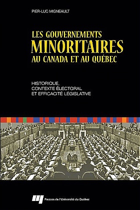 Les gouvernements minoritaires au Canada et au Québec