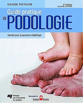 Guide pratique de podologie, 2<sup>e</sup> édition actualisée et enrichie