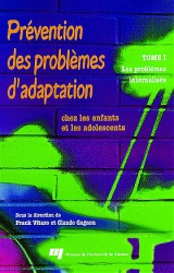 Prévention des problèmes d'adaptation chez les enfants et les adolescents - Tome I
