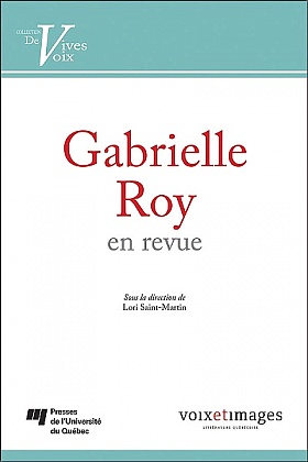 Gabrielle Roy en revue