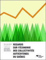 Regards sur l'économie des collectivités autochtones du Québec