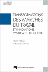 Transformations des marchés du travail et innovations syndicales au Québec