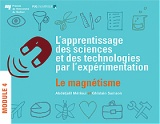 L' apprentissage des sciences et des technologies par l'expérimentation – Module 4