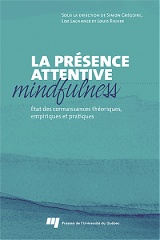La présence attentive (<i>mindfulness</i>)