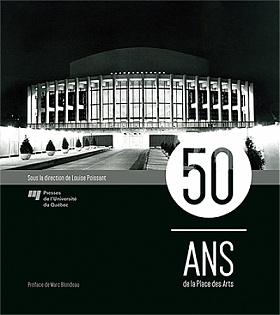 50 ans de la Place des Arts