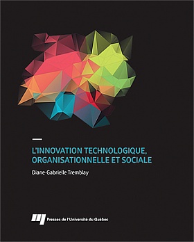 L' innovation technologique, organisationnelle et sociale