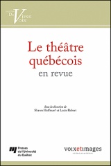 Le théâtre québécois en revue