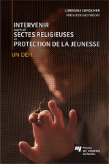 Intervenir auprès de sectes religieuses en protection de la jeunesse