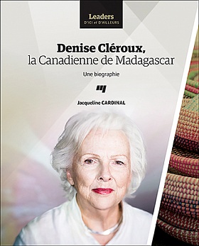 Denise Cléroux, la Canadienne de Madagascar