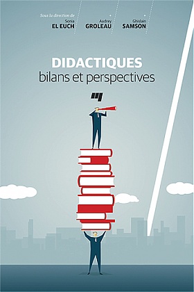 Didactiques: bilans et perspectives