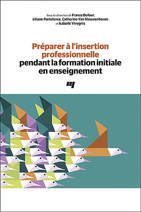 Preparer A L Insertion Professionnelle Pendant La Formation Initiale En Enseignement Presses De L Universite Du Quebec