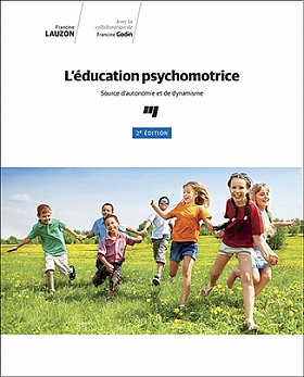 L' éducation psychomotrice, 2<sup>e </sup>édition