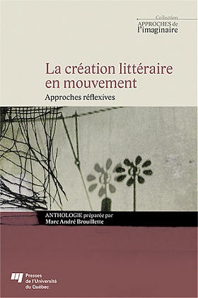 La création littéraire en mouvement