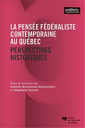 La pensée fédéraliste contemporaine au Québec