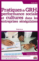 Pratiques de GRH, performance sociale et cultures dans les entreprises sénégalaises