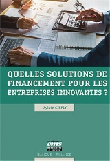 Quelles solutions de financement pour les entreprises innovantes?