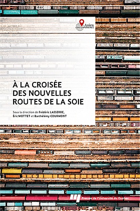 À la croisée des nouvelles routes de la soie — Presses de l