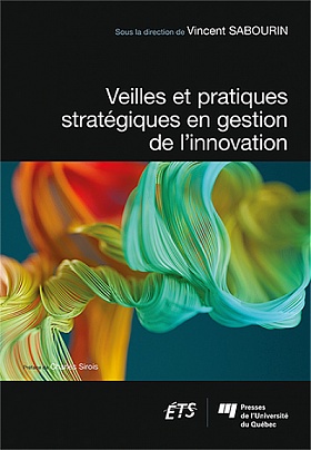 Veilles et pratiques stratégiques en gestion de l’innovation