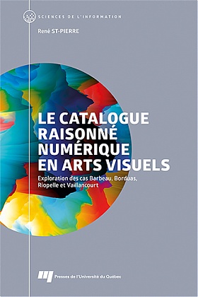 Le catalogue raisonné numérique en arts visuels