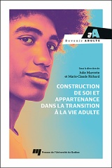 Construction de soi et appartenance dans la transition à la vie adulte