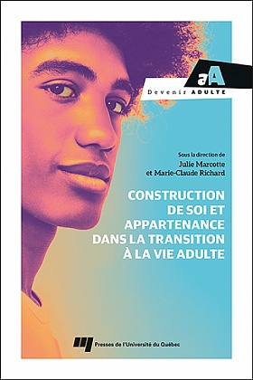 Construction de soi et appartenance dans la transition à la vie adulte