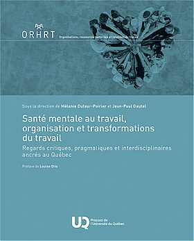 Santé mentale au travail, organisation et transformations du travail