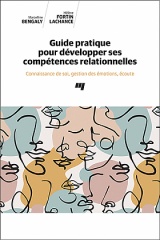 Guide pratique pour développer ses compétences relationnelles