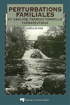 Perturbations familiales et analyse transactionnelle thérapeutique