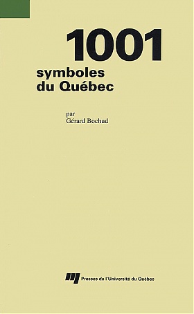 1001 symboles du Québec