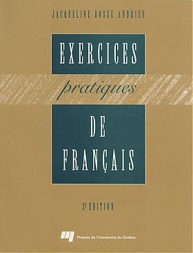 Exercices pratiques de français - Solutionnaire, 3<sup>e</sup> édition