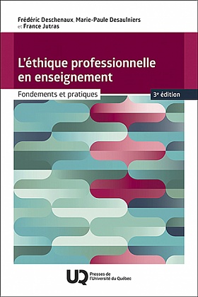 L' éthique professionnelle en enseignement, 3e édition