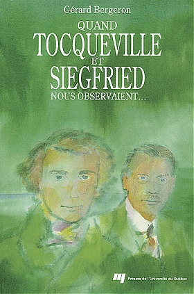 Quand Tocqueville et Siegfried nous observaient...