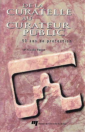 De la curatelle au curateur public