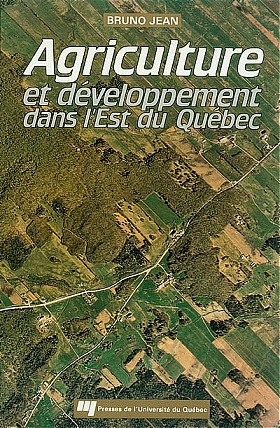 Agriculture et développement dans l'est du Québec